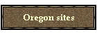 Oregon sites