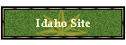 Idaho Site