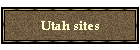Utah sites