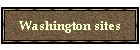 Washington sites